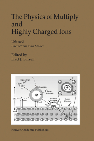 The Physics of Multiply and Highly Charged Ions - F.J. Currell