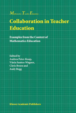 Collaboration in Teacher Education - Andrea Peter-Koop; Vania Santos-Wagner; C.J. Breen; A.J.C Begg