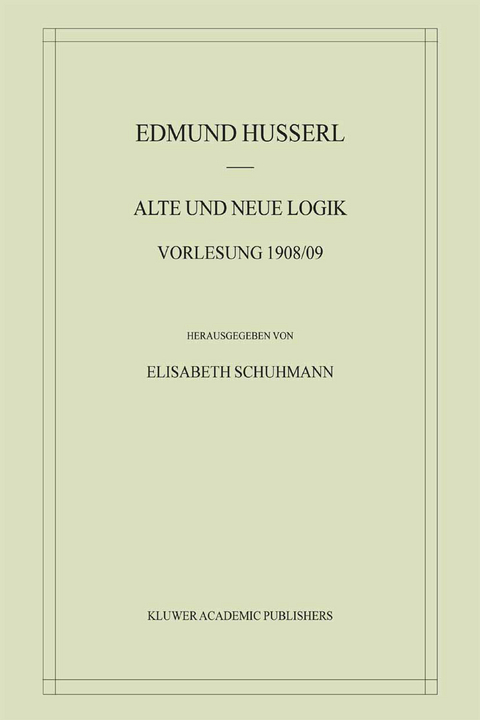 Alte und Neue Logik - Edmund Husserl