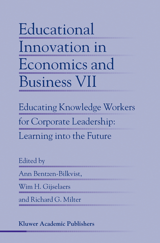 Educational Innovation in Economics and Business - Ann Bentzen-Bilkvist; Wim H. Gijselaers; Richard G. Milter