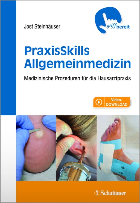PraxisSkills Allgemeinmedizin - Jost Steinhäuser