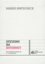Steuern im Internet - Rainer Spatscheck; Michael Streck