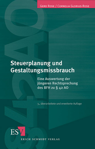 Steuerplanung und Gestaltungsmissbrauch - Gerd Rose; Cornelia Glorius-Rose