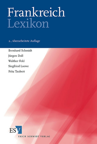 Frankreich-Lexikon - Bernhard Schmidt; Jürgen Doll; Walther Fekl; Siegfried Loewe; Fritz Taubert