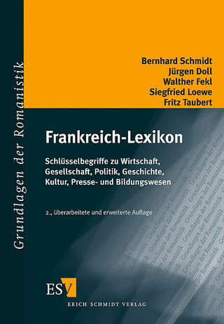 Frankreich-Lexikon - Bernhard Schmidt; Jürgen Doll; Walther Fekl; Siegfried Loewe; Fritz Taubert