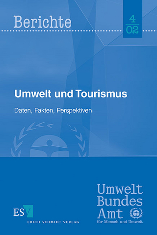 Umwelt und Tourismus - Martin Schmied; Volrad Wollny; Matthias Buchert; Christian Hochfeld; Beate Schmitt