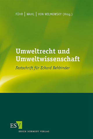 Umweltrecht und Umweltwissenschaft - Martin Führ; Rainer Wahl; Peter von Wilmowsky
