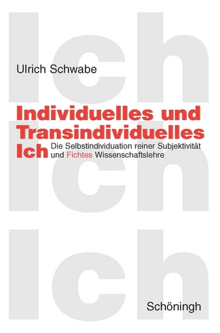 Individuelles und Transindividuelles Ich - Ulrich Schwabe