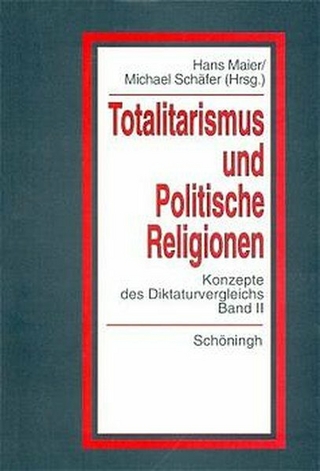 Totlitarismus und Politische Religionen, Band II - Michael Schäfer; Hans Maier
