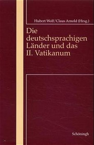 Die deutschsprachigen Länder und das 2. Vatikanum - Claus Arnold; Hubert Wolf