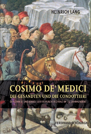 Cosimo de' Medici, die Gesandten und die Condottieri - Heinrich Lang
