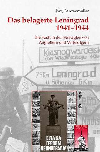 Das belagerte Leningrad 1941-1944 - Jörg Ganzenmüller
