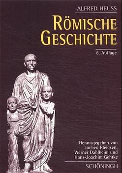 Römische Geschichte - Alfred Heuß
