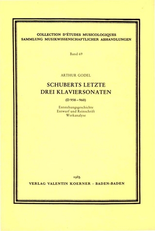 Schuberts letzte drei Klaviersonaten (D 958-960). - Arthur Godel
