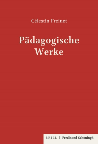 Pädagogische Werke Teil 2 - Célestin Freinet; Herwig Zillgen; Hans Jörg
