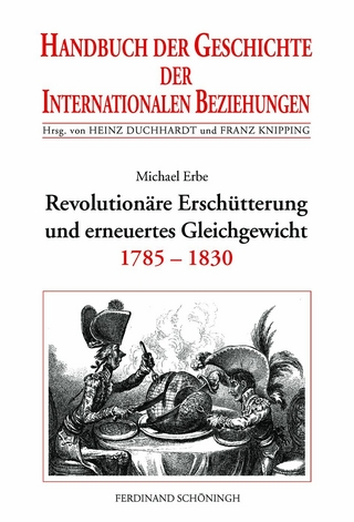 Revolutionäre Erschütterungen und erneutes Gleichgewicht - Michael Erbe