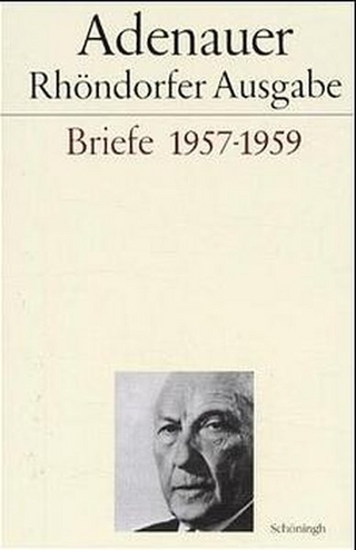 Adenauer Briefe 1957-1959 - Hans-Peter Schwarz; Rudolf Morsey; Hans P. Schwarz