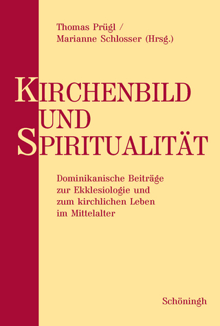 Kirchenbild und Spiritualität - Thomas Prügl; Marianne Schlosser