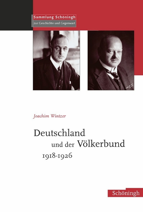 Deutschland und der Völkerbund 1918-1926 - KGParl Joachim Wintzer, Joachim Wintzer