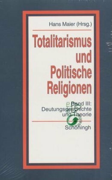 Totalitarismus und Politische Religionen, Konzepte des Diktaturvergleichs, Band III - 
