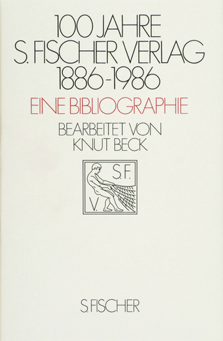 100 Jahre S. Fischer Verlag 1886-1986 Eine Bibliographie