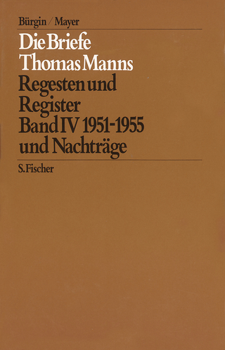 Die Briefe von 1951 und 1955 und Nachträge - Thomas Mann