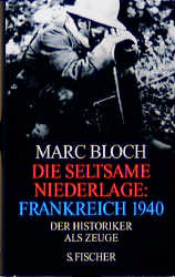 Die seltsame Niederlage: Frankreich 1940 - Marc Bloch