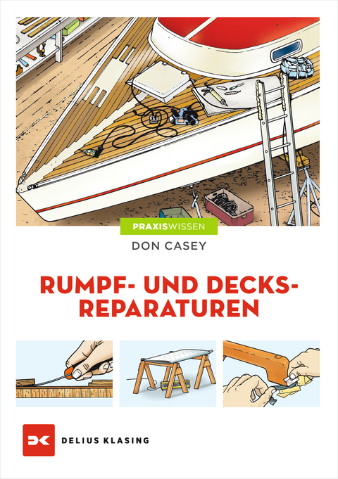 Rumpf- und Decksreparaturen - Don Casey