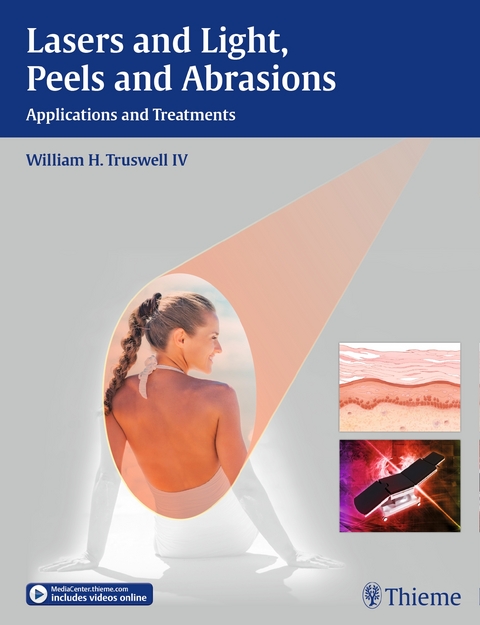 Lasers and Light, Peels and Abrasions - William Truswell