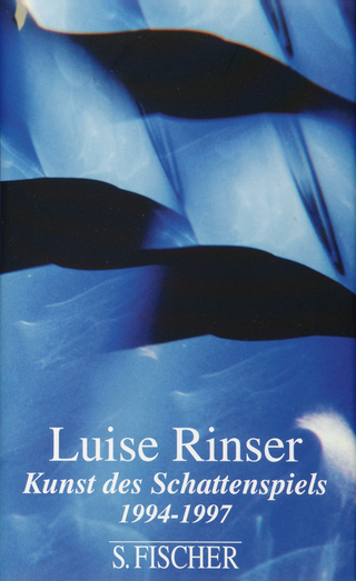 Kunst des Schattenspiels - Luise Rinser