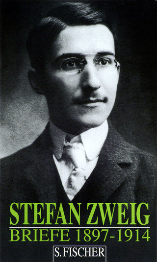 Briefe 1897-1914 - Stefan Zweig; Knut Beck; Jeffrey B. Berlin; Natascha Weschenbach-Feggeler