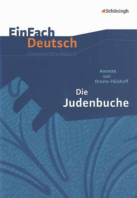 EinFach Deutsch Unterrichtsmodelle - Johannes Diekhans, Doris Hönes