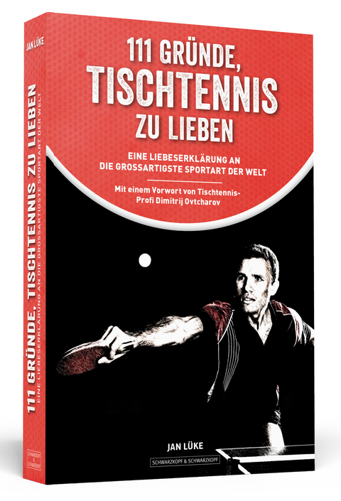 111 Gründe, Tischtennis zu lieben - Jan Lüke