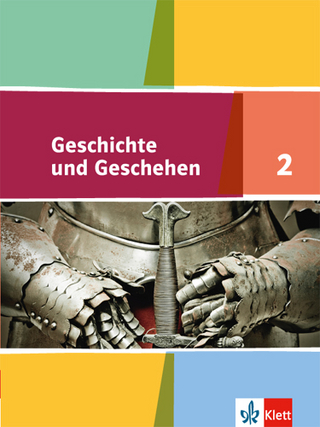 Geschichte und Geschehen 2. Ausgabe Niedersachsen, Bremen Gymnasium