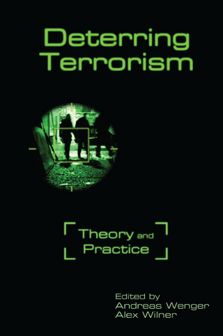 Deterring Terrorism - Andreas Wenger; Alex Wilner