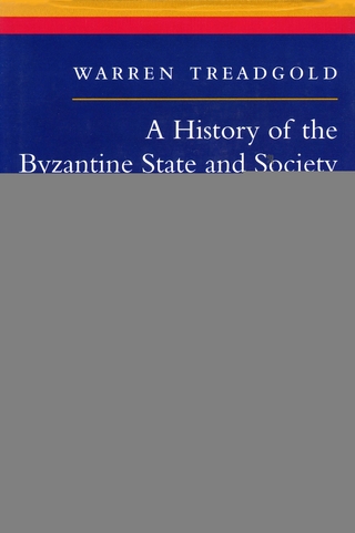 A History of the Byzantine State and Society - Warren Treadgold