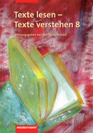 Texte lesen - Texte verstehen - Wolfgang Menzel; Roland Henke; Harald Herzog; Regina Nußbaum; Günter Rudolph; Ursula Sassen