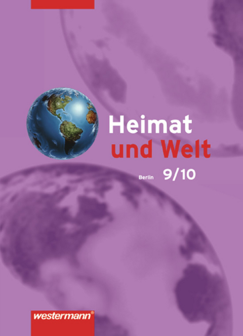 Heimat und Welt / Heimat und Welt - Ausgabe 2006 für Berlin