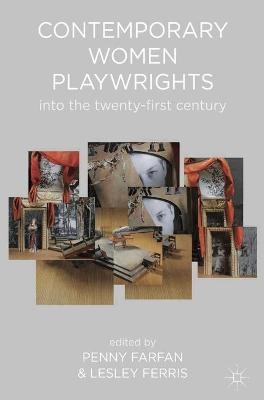 Contemporary Women Playwrights - Penny Farfan; Lesley Ferris