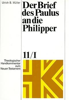 Der Brief des Paulus an die Philipper - Ulrich B Müller; Joachim Rohde; Udo Schnelle; Christian Wolff; Erich Fascher