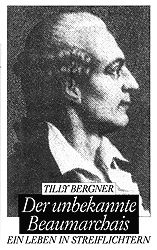 Der unbekannte Beaumarchais - Tilly Bergner