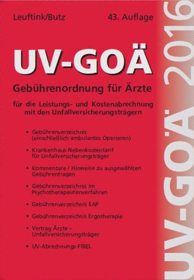 UV-GOÄ Gebührenordnung für Ärzte 2016 - Detlef Leuftink, Alfred Butz