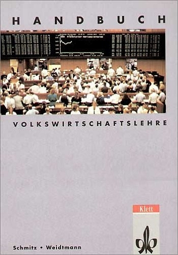 Handbuch Volkswirtschaftslehre - Neubearbeitung - Udo Schmitz, Bernd Weidtmann
