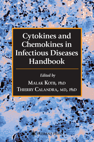 Cytokines and Chemokines in Infectious Diseases Handbook - Malak Kotb; Thierry Calandra