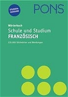 PONS Wörterbuch für Schule und Studium / Französisch. Neubearbeitung