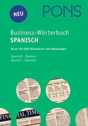 PONS Business-Wörterbuch Spanisch. Spanisch-Deutsch /Deutsch-Spanisch