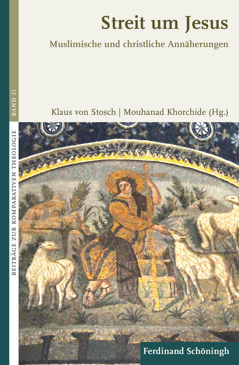 Streit um Jesus - Klaus von Stosch, Mouhanad Khorchide