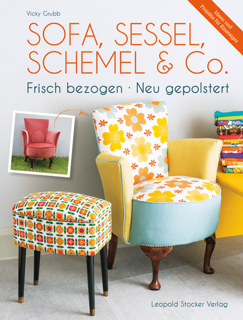 Sofa, Sessel, Schemel & Co - Vicky Grubb