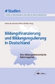 Bildungsfinanzierung und Bildungsregulierung in Deutschland