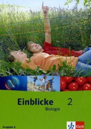 Einblicke Biologie 2. Ausgabe A für Berlin, Hessen und Schleswig-Holstein